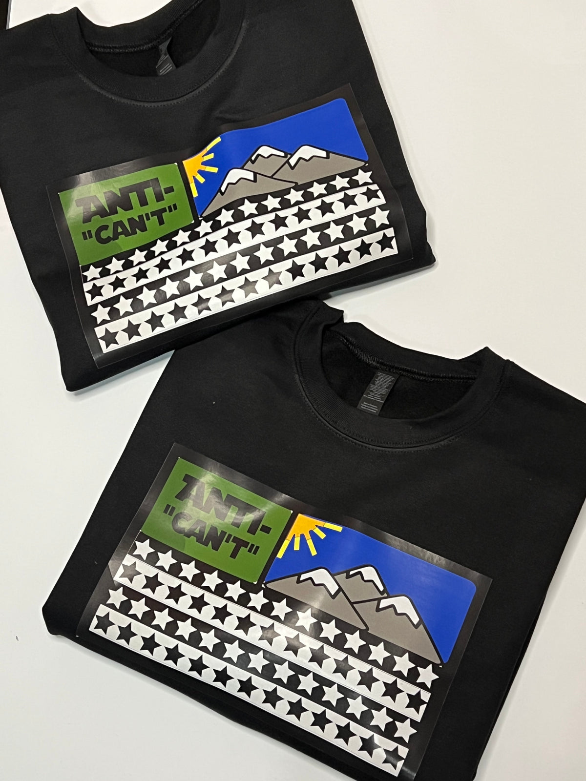 The Anti-“Can’t” Flag sweatshirt