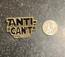 Load image into Gallery viewer, Anti-"Can’t" Black &amp; Gold Lapel Pin
